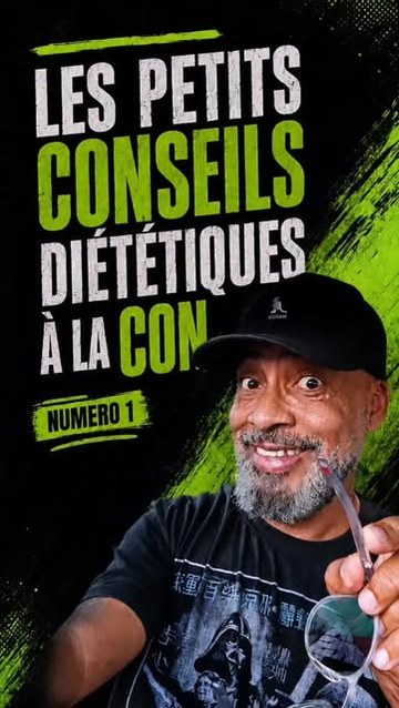 Vidéo YouTube : les petits conseils diététiques à la con, numéro 1